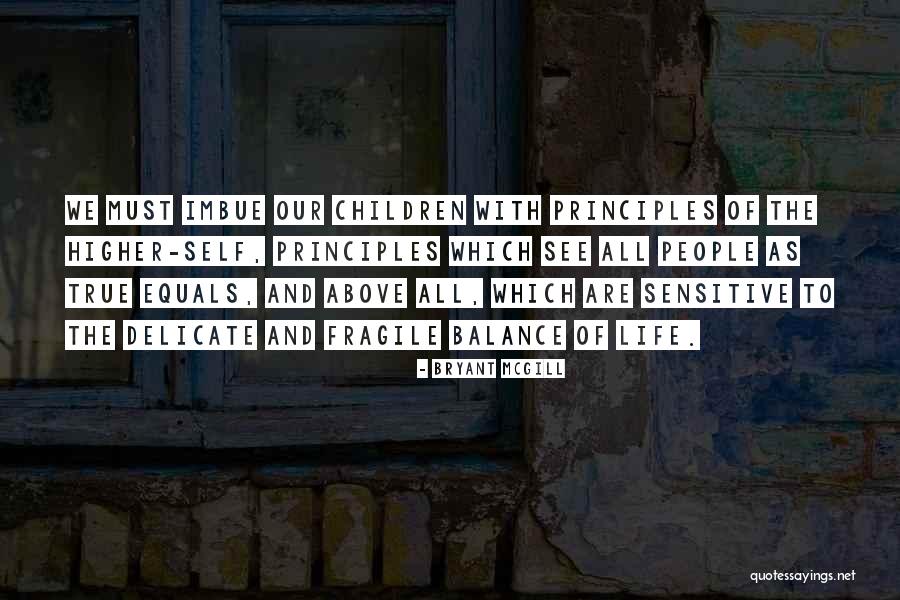 Delicate Balance Quotes By Bryant McGill Delicate Balance Quotes By Bryant McGill