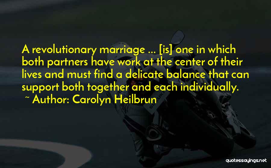 Delicate Balance Quotes By Carolyn Heilbrun Delicate Balance Quotes By Carolyn Heilbrun