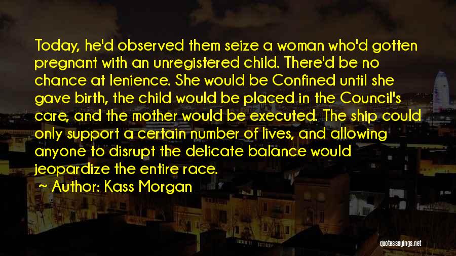 Delicate Balance Quotes By Kass Morgan