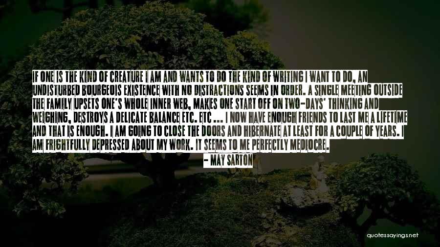 Delicate Balance Quotes By May Sarton Delicate Balance Quotes By May Sarton