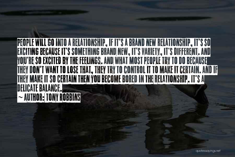 Delicate Feelings Quotes By Tony Robbins