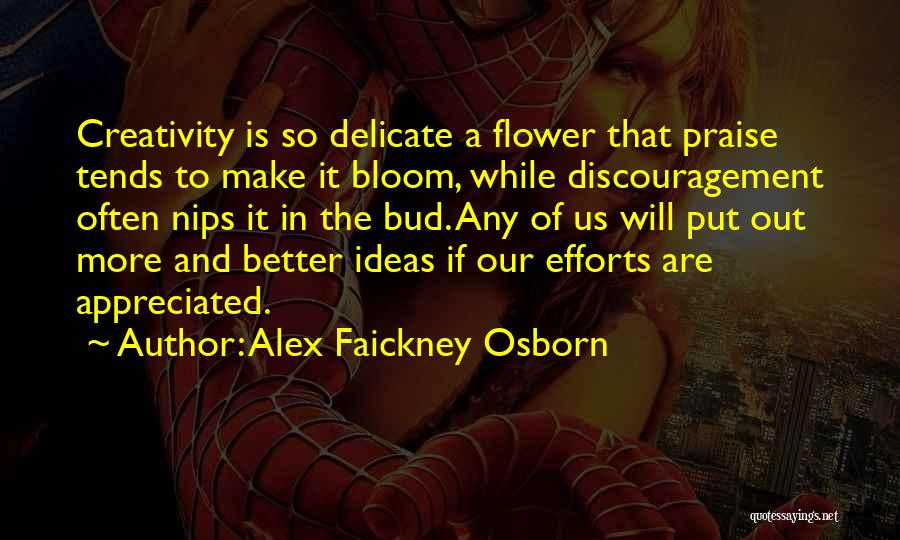 Delicate Flower Quotes By Alex Faickney Osborn