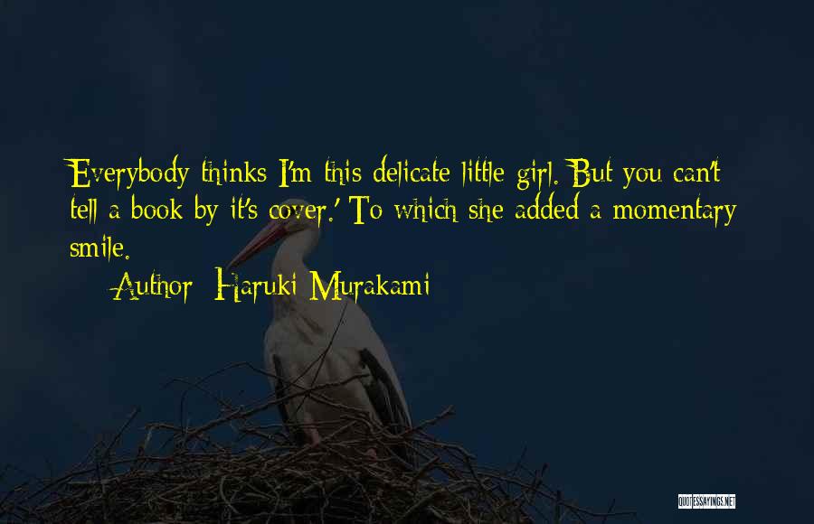 Delicate Girl Quotes By Haruki Murakami