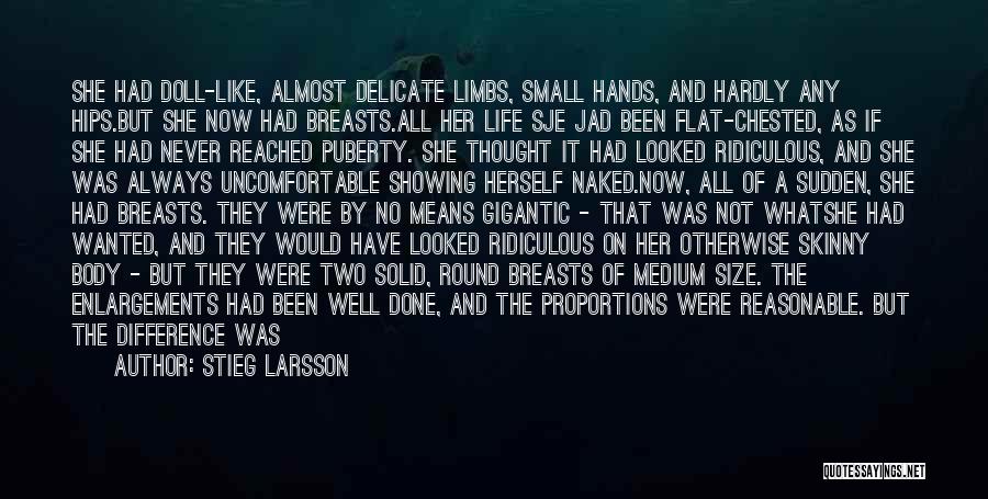 Delicate Life Quotes By Stieg Larsson