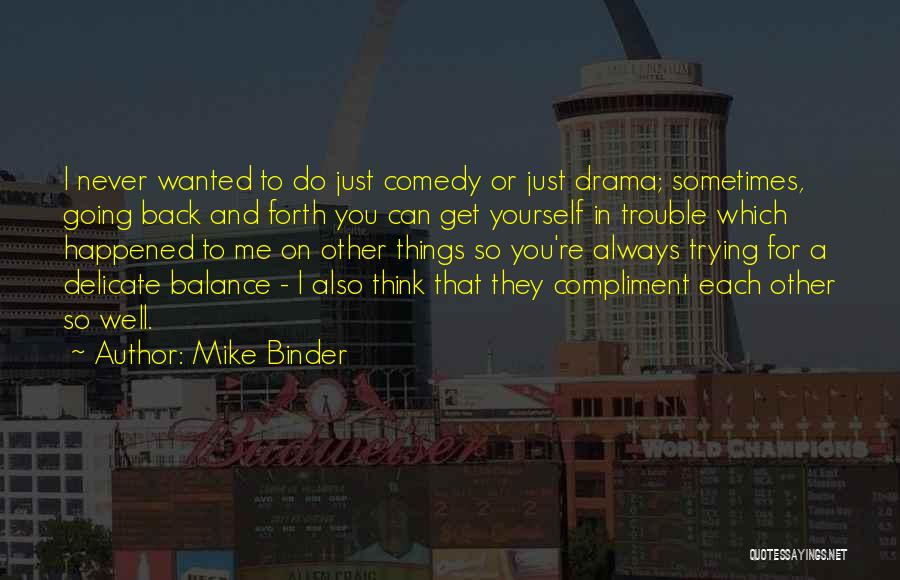 Delicate Quotes By Mike Binder