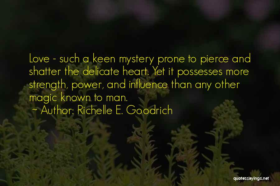 Delicate Quotes By Richelle E. Goodrich