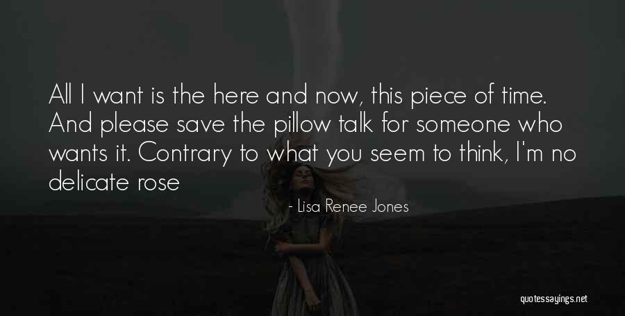 Delicate Rose Quotes By Lisa Renee Jones Delicate Rose Quotes By Lisa Renee Jones