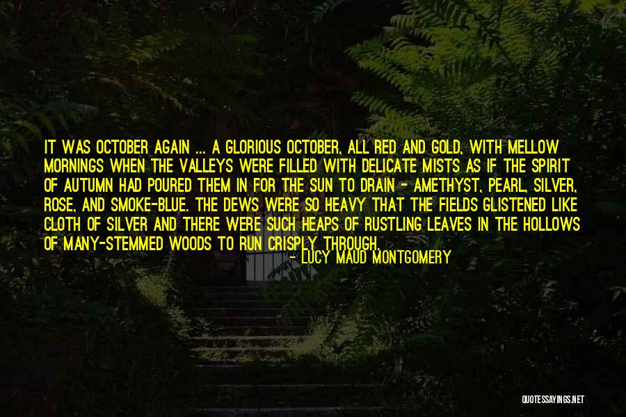 Delicate Rose Quotes By Lucy Maud Montgomery Delicate Rose Quotes By Lucy Maud Montgomery