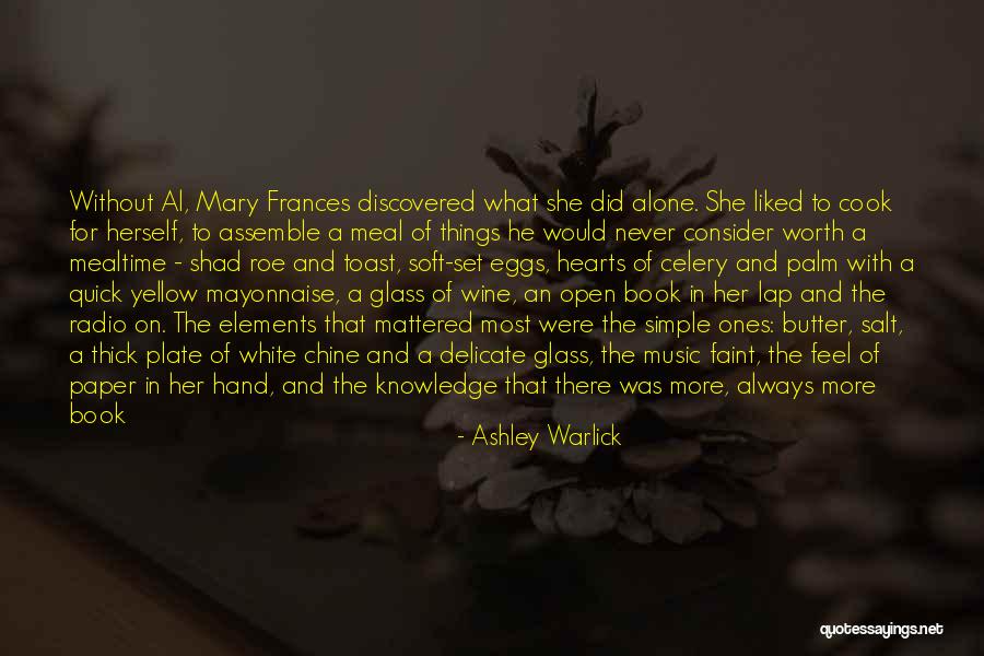 Delicate Things Quotes By Ashley Warlick Delicate Things Quotes By Ashley Warlick