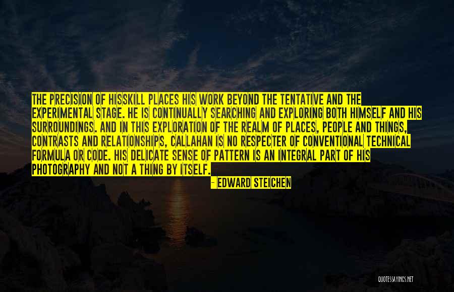 Delicate Things Quotes By Edward Steichen Delicate Things Quotes By Edward Steichen