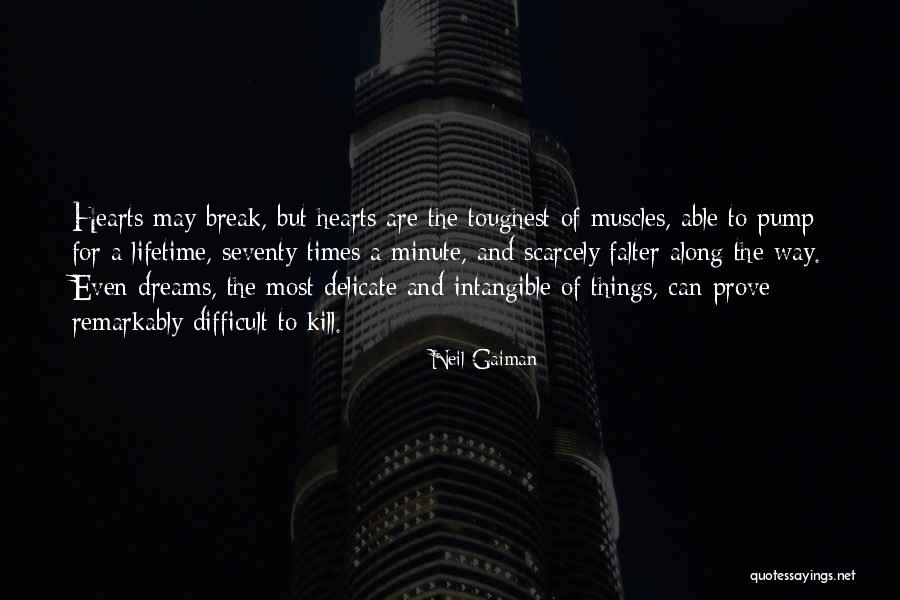 Delicate Things Quotes By Neil Gaiman