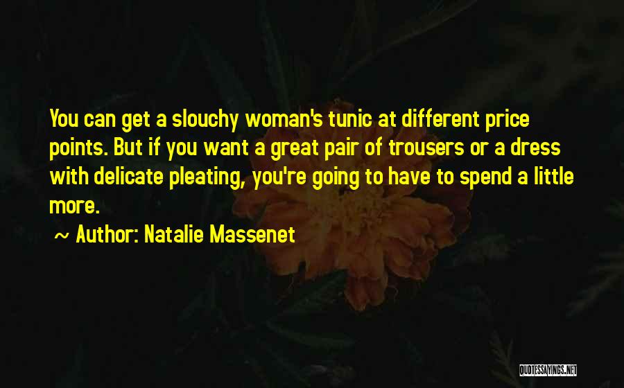 Delicate Woman Quotes By Natalie Massenet