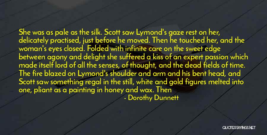 Delicately Sweet Quotes By Dorothy Dunnett Delicately Sweet Quotes By Dorothy Dunnett