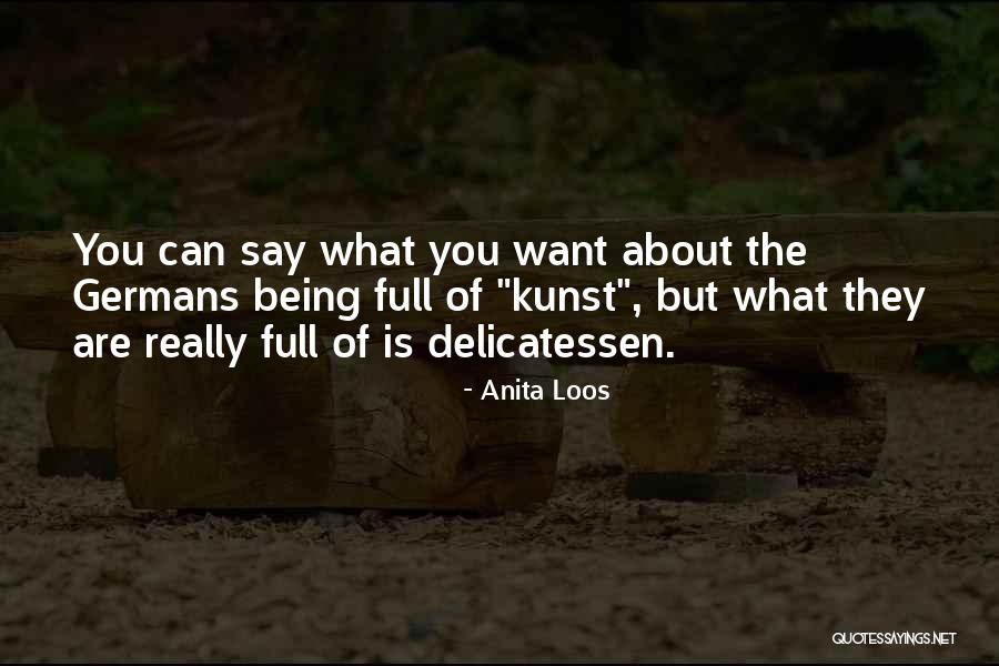 Delicatessen Quotes By Anita Loos