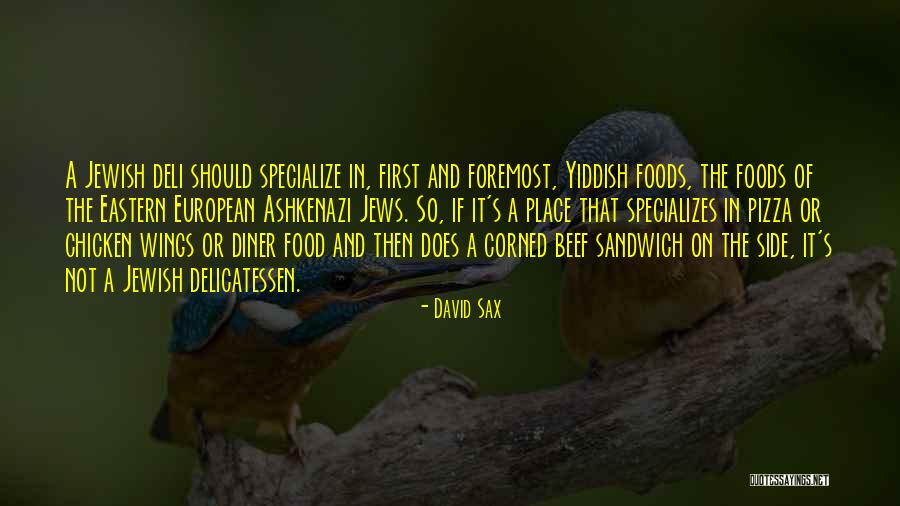 Delicatessen Quotes By David Sax Delicatessen Quotes By David Sax