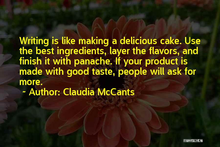 Delicious Cake Quotes By Claudia McCants