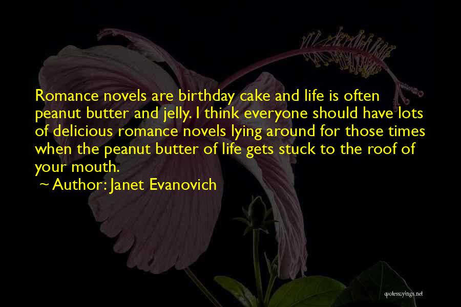 Delicious Cake Quotes By Janet Evanovich