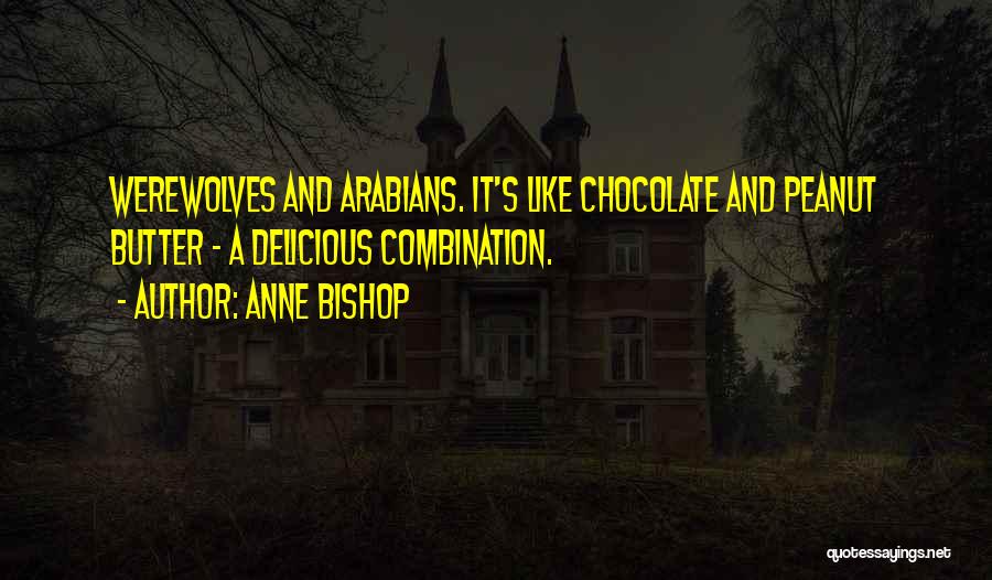 Delicious Chocolate Quotes By Anne Bishop
