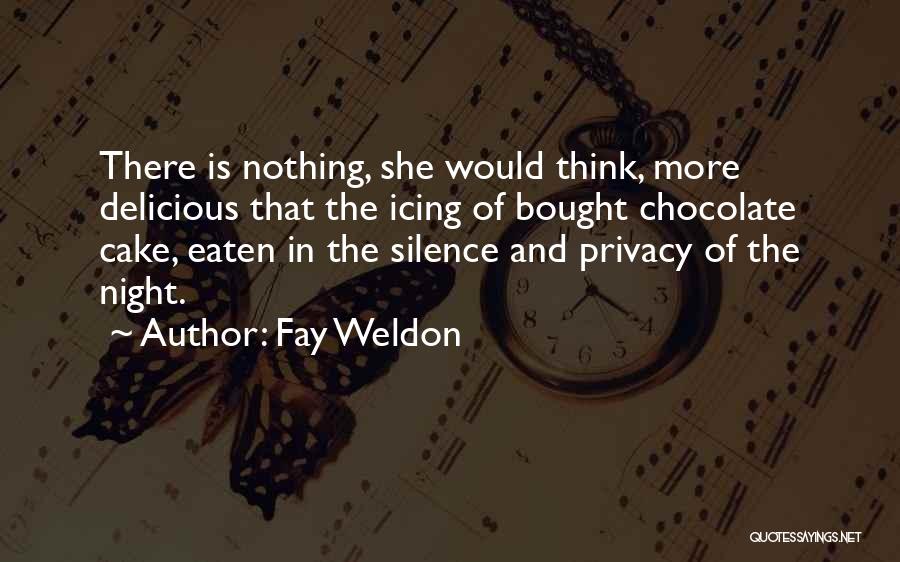 Delicious Chocolate Quotes By Fay Weldon