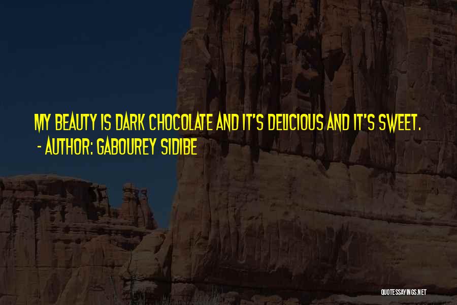 Delicious Chocolate Quotes By Gabourey Sidibe