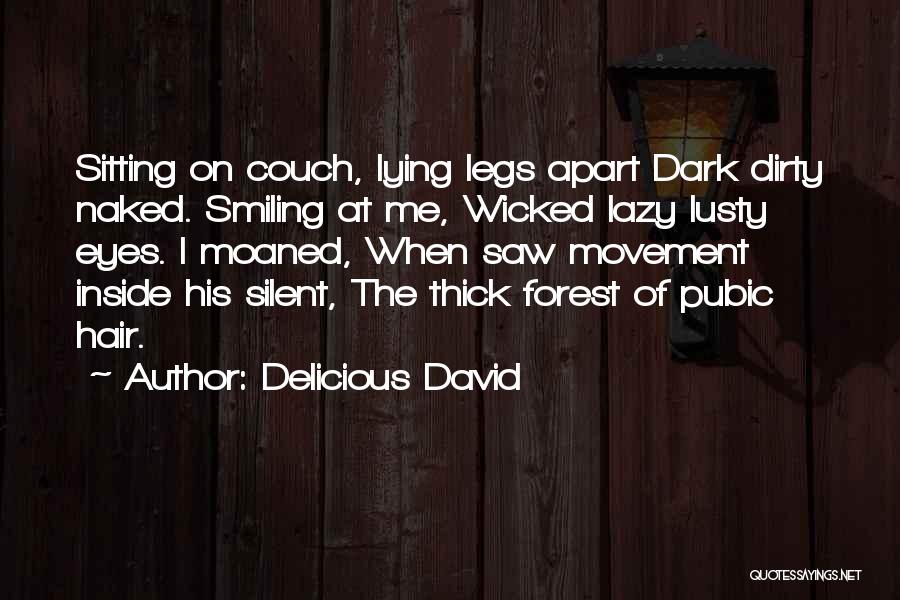 Delicious Love Quotes By Delicious David