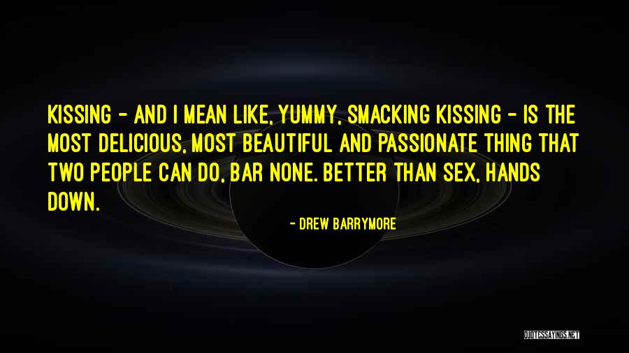 Delicious Love Quotes By Drew Barrymore