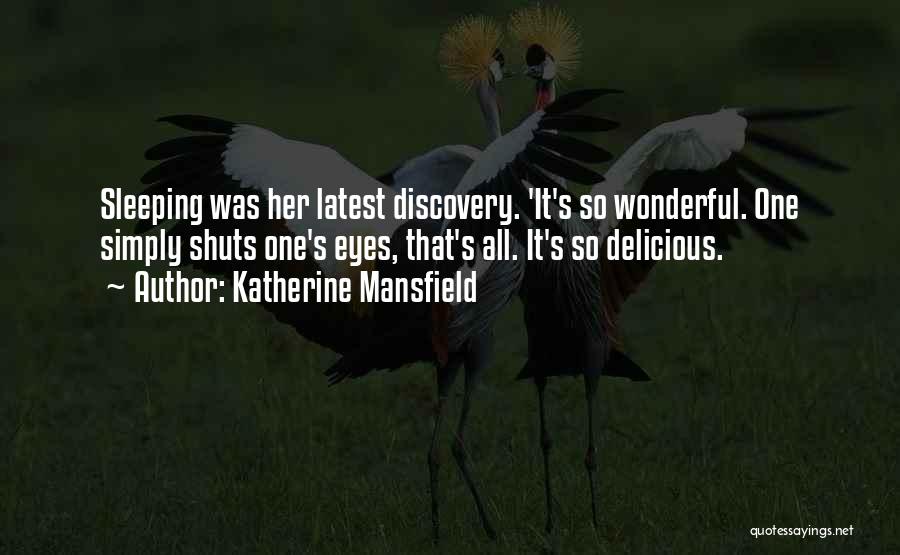 Delicious Love Quotes By Katherine Mansfield