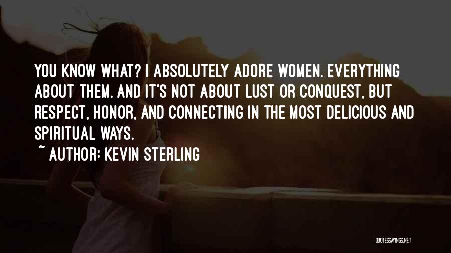 Delicious Love Quotes By Kevin Sterling