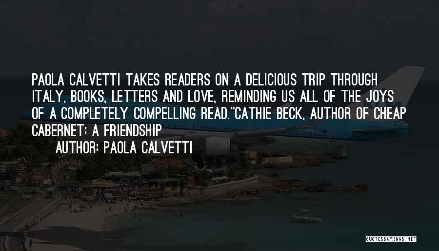 Delicious Love Quotes By Paola Calvetti