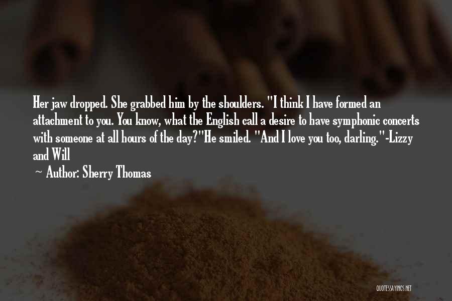 Delicious Love Quotes By Sherry Thomas