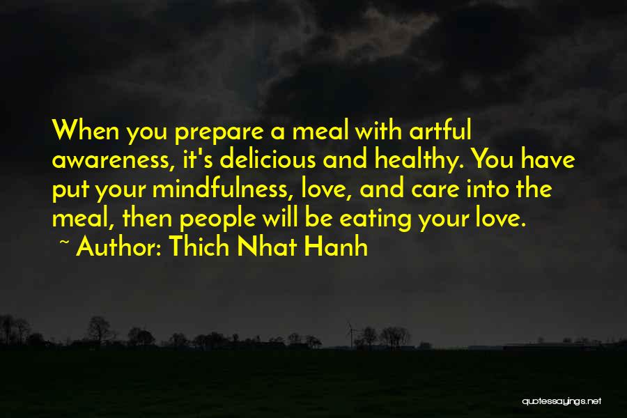 Delicious Love Quotes By Thich Nhat Hanh