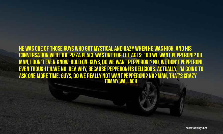 Delicious Pizza Quotes By Tommy Wallach Delicious Pizza Quotes By Tommy Wallach