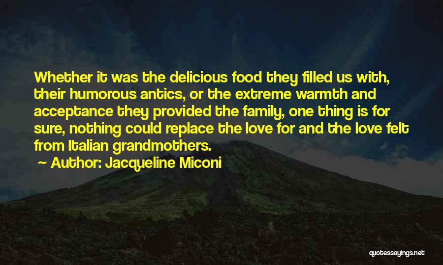 Delicious Recipes Quotes By Jacqueline Miconi