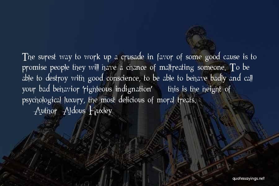 Delicious Treats Quotes By Aldous Huxley