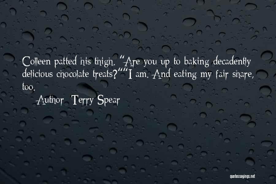 Delicious Treats Quotes By Terry Spear