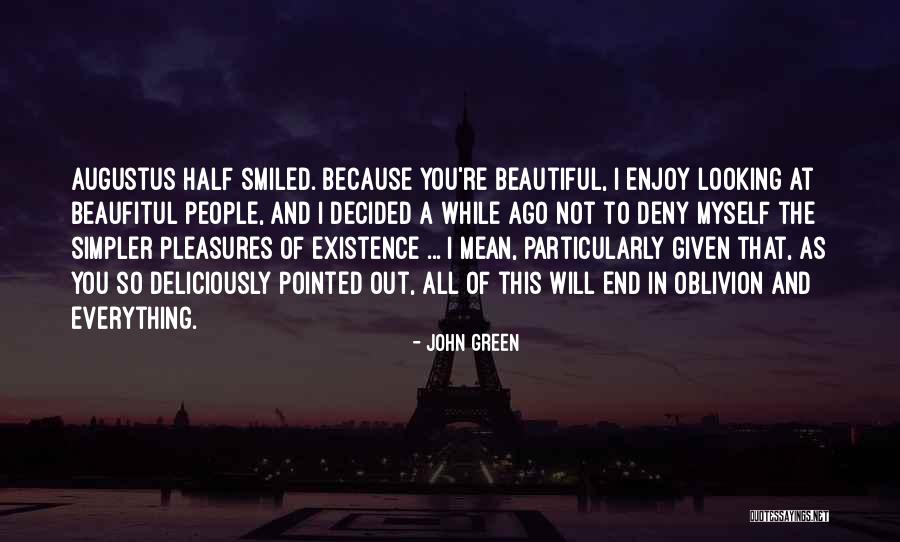 Deliciously Quotes By John Green Deliciously Quotes By John Green