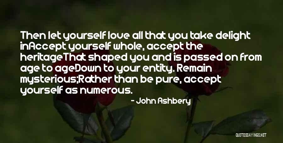 Delight And Be Quotes By John Ashbery Delight And Be Quotes By John Ashbery