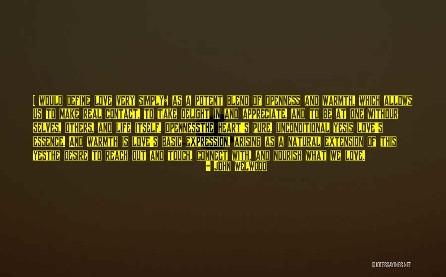 Delight And Be Quotes By John Welwood Delight And Be Quotes By John Welwood