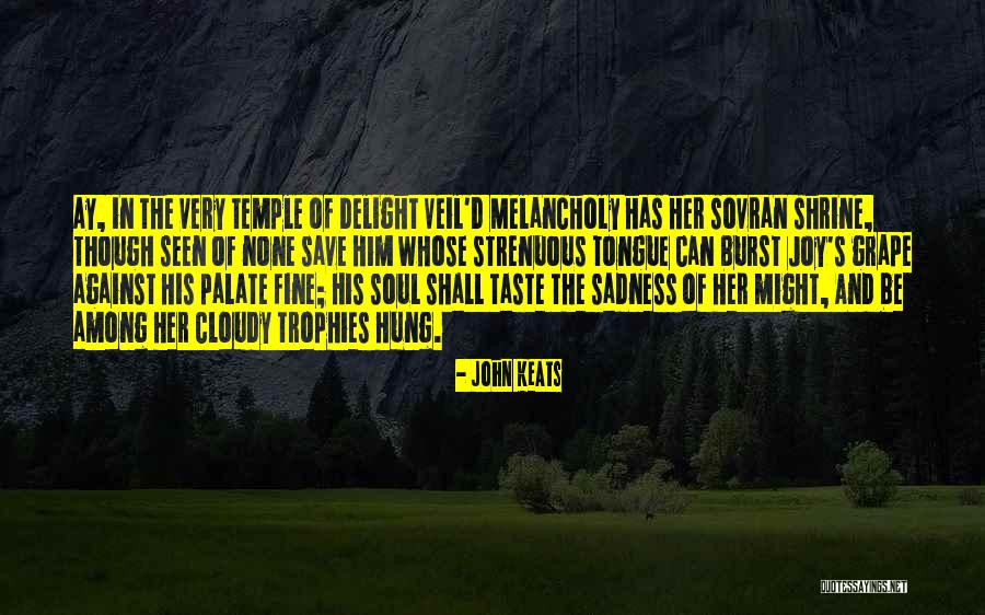 Delight And Joy Quotes By John Keats Delight And Joy Quotes By John Keats