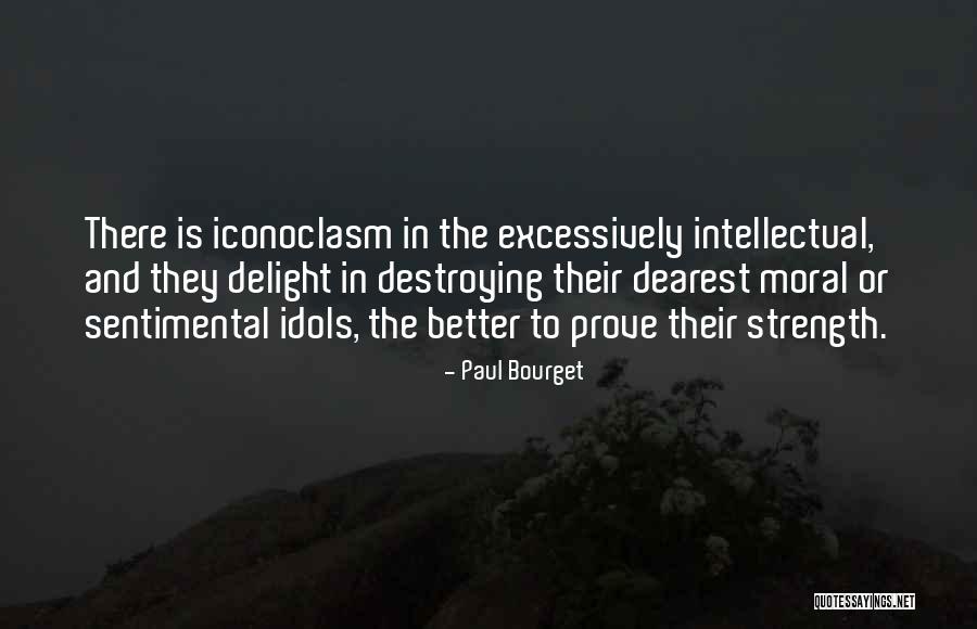 Delight Quotes By Paul Bourget Delight Quotes By Paul Bourget