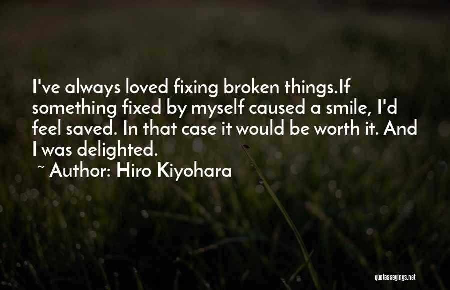 Delighted Quotes By Hiro Kiyohara