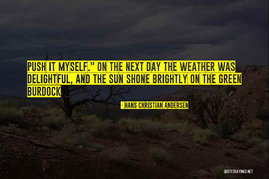 Delightful Day Quotes By Hans Christian Andersen Delightful Day Quotes By Hans Christian Andersen