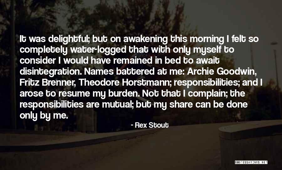Delightful Morning Quotes By Rex Stout Delightful Morning Quotes By Rex Stout