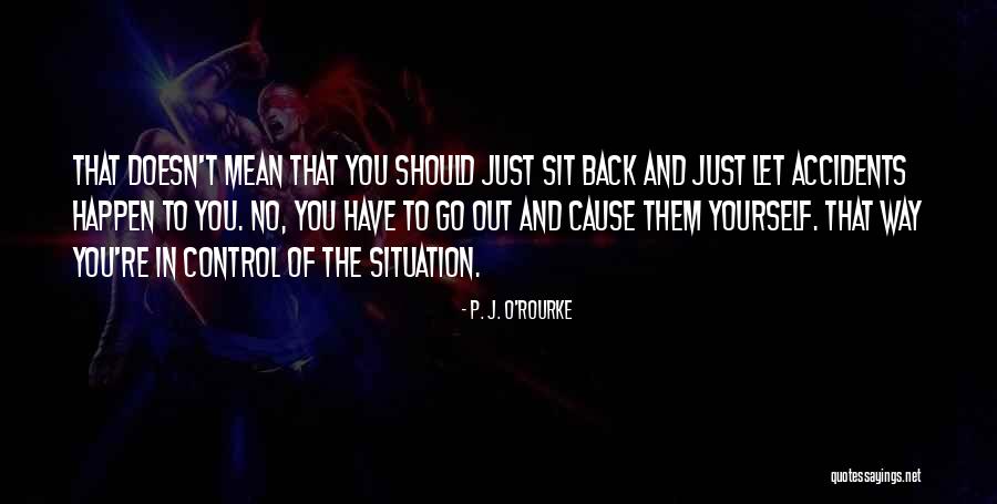 Delightfully Feisty Pics Quotes By P. J. O'Rourke Delightfully Feisty Pics Quotes By P. J. O'Rourke