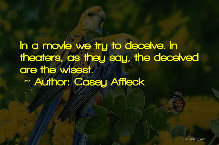 Delightfulness Quotes By Casey Affleck