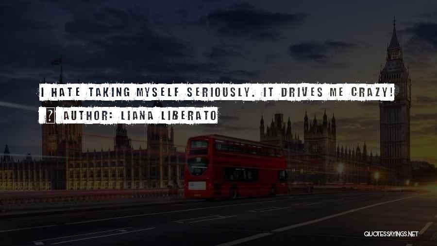 Delightfulness Quotes By Liana Liberato