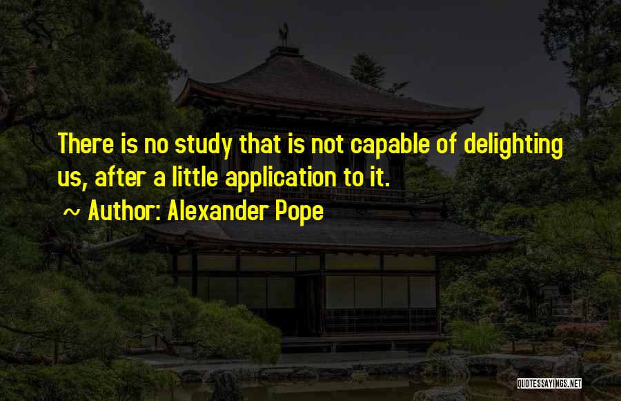 Delighting Others Quotes By Alexander Pope