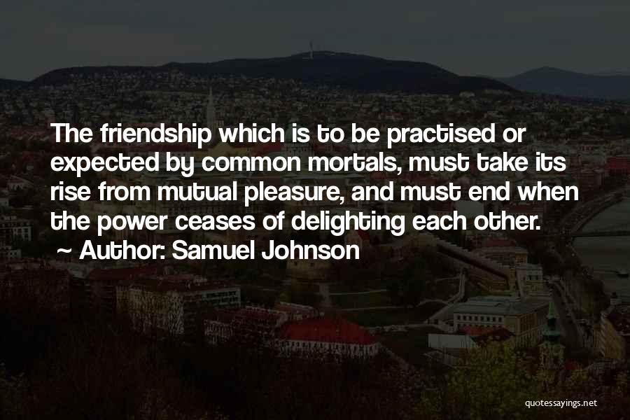 Delighting Others Quotes By Samuel Johnson