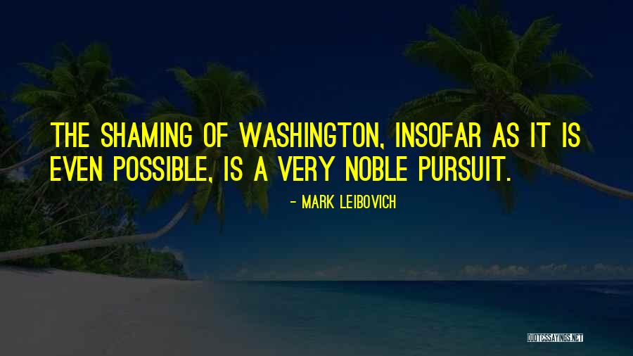 Delikanli Resimler Quotes By Mark Leibovich Delikanli Resimler Quotes By Mark Leibovich