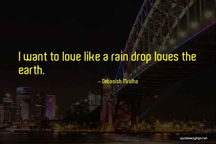 Delikanli Sozler Quotes By Debasish Mridha Delikanli Sozler Quotes By Debasish Mridha